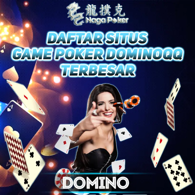 NAGAPOKER ⚡️ Daftar Situs Game Poker Dominoqq Terbesar